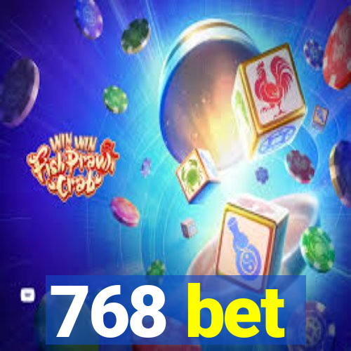 768 bet